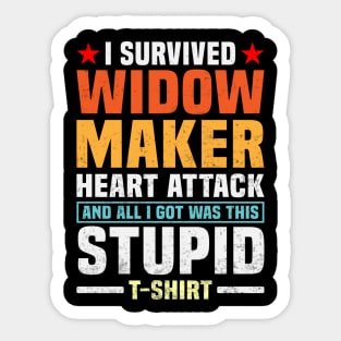 Heart Attack Survivor Funny Heart Surgery Widow Maker Sticker